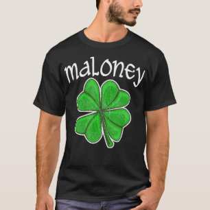 Irish Maloney Lucky Clover Saint Patricks Day T-Shirt