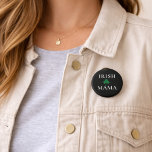 Irish Mama Shamrock  6 Cm Round Badge<br><div class="desc">Celebrate your Irish pride in style with this Irish Mama shamrock button case. Perfect for St. Patrick’s Day or everyday. The simple, elegant design features the words Irish Mama or edit it with your own word, with a classic green shamrock, creating a timeless and stylish look for proud moms with...</div>