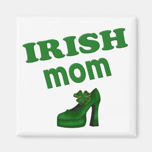 Irish Mum With High Heel Magnet