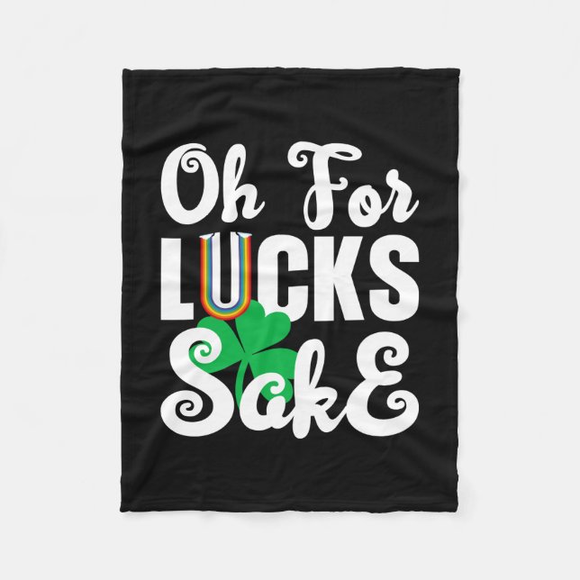 Irish Oh For Lucks Sake  Fleece Blanket (Front)
