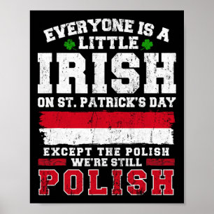 Irish Polish St Patricks Day Polish Shenanigans Poster