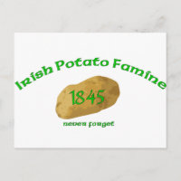 Irish Potato Famine - Never Forget!