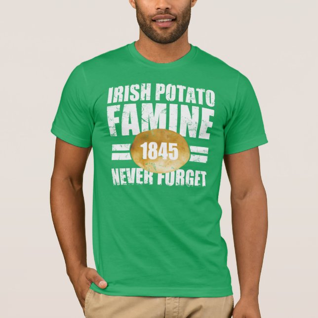 Irish Potato Famine T-Shirt (Front)