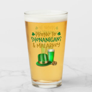 Irish Prone to Shenanigans Glass