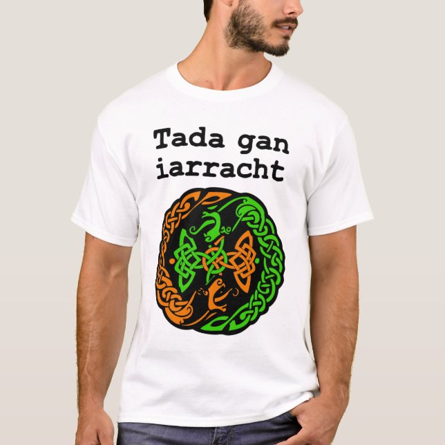Irish Saying with Knotwork T-Shirt (Front)