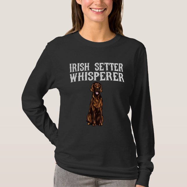 Irish Setter Wisperer  Dog T-Shirt (Front)