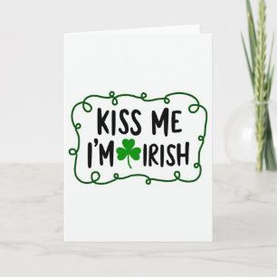 Irish Shamrock Kiss Me Card