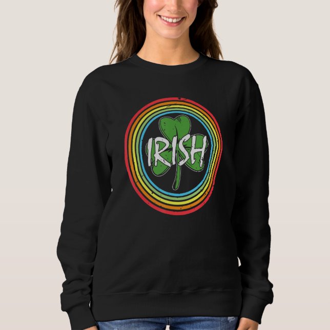 Irish Shamrock Rainbow Circle St Patrick S Day Sweatshirt (Front)