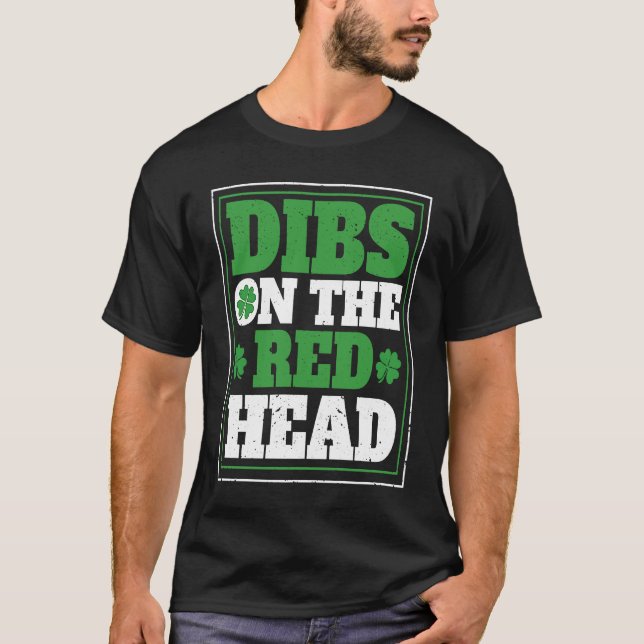 Irish Shamrock St Patrick's Day Drinking Dibs On T T-Shirt (Front)