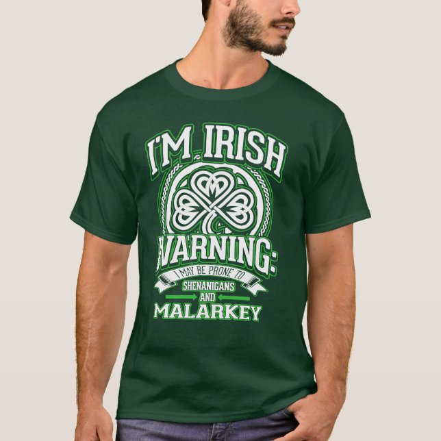 IRISH SHENANIGANS AND MALARKEY T-Shirt (Front)