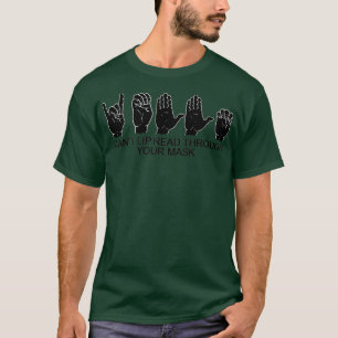 Irish Sign Language Deaf Hard of Hearing Lip Read  T-Shirt