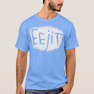 Irish Slang Eejit funny Irish T-Shirt