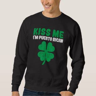 Irish St Patricks Day Drinking Rico Kiss Me I'm Pu Sweatshirt