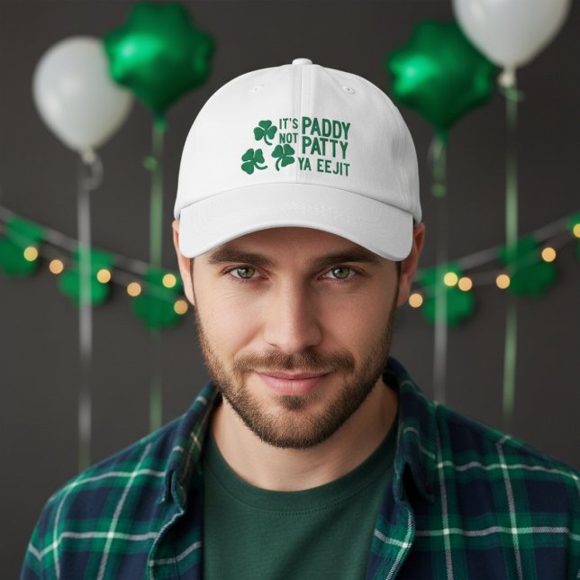 Irish St Patricks Day Its Paddy Not Patty Ya Eejit Embroidered Hat (Irish St Patricks Day Its Paddy Not Patty Ya Eejit Embroidered Baseball Cap. Ireland humor )