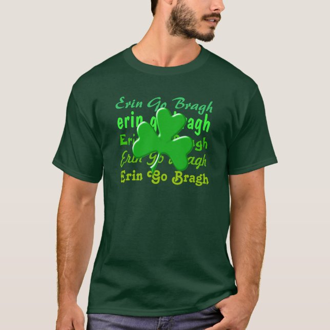 Irish St Patrick's Erin Go Bragh Design T-Shirt (Front)