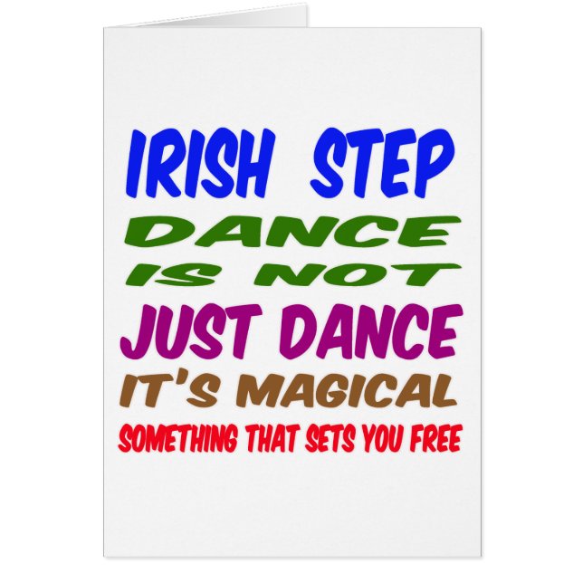 Irish Step Dance is not just dance It's magical (Front)