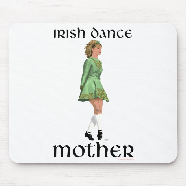 Irish Step Dance Mother - Green Mouse Pad (Front)