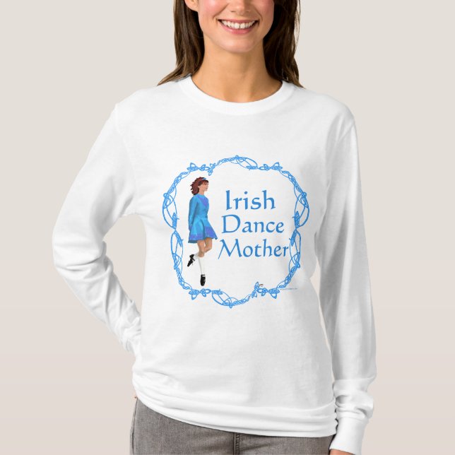 Irish Step Dance Mother T-Shirt (Front)
