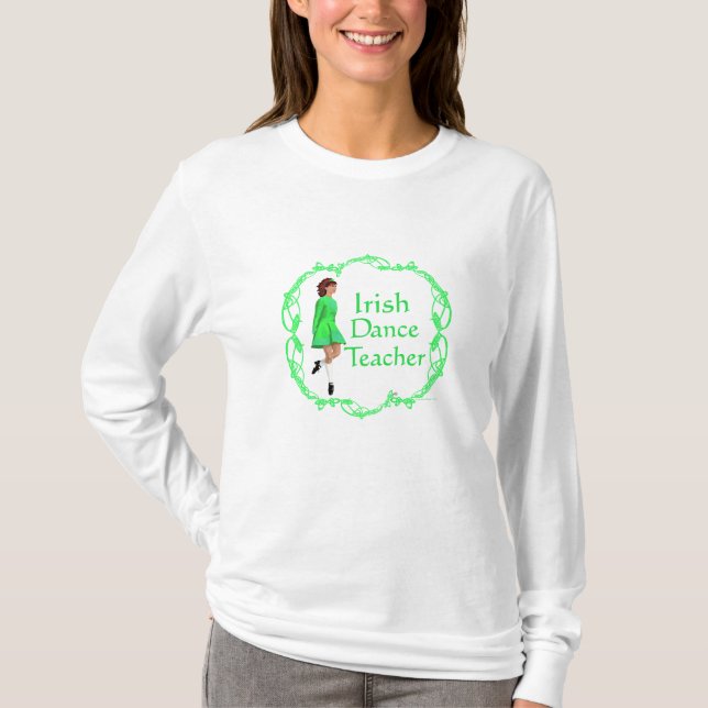 Irish Step Dance Teacher - Green T-Shirt (Front)