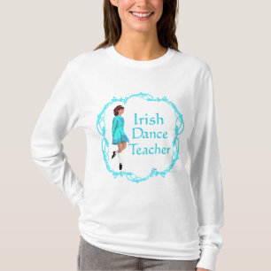Irish Step Dance Teacher T-Shirt