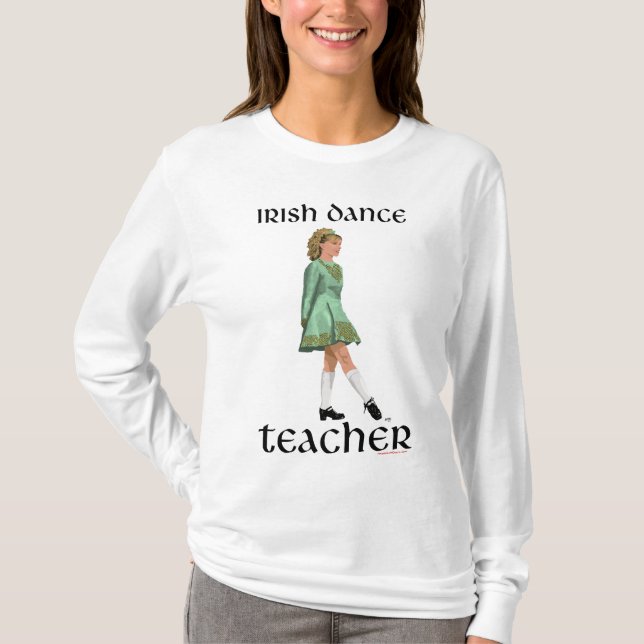 Irish Step Dance Teacher T-Shirt (Front)