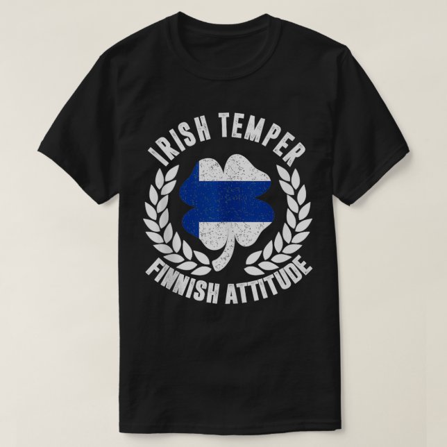 Irish Temper Finnish Attitude Flag  St Patricks  T-Shirt (Design Front)