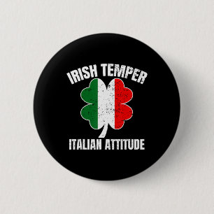 Irish Temper Italian Attitude St Patricks Italian 6 Cm Round Badge
