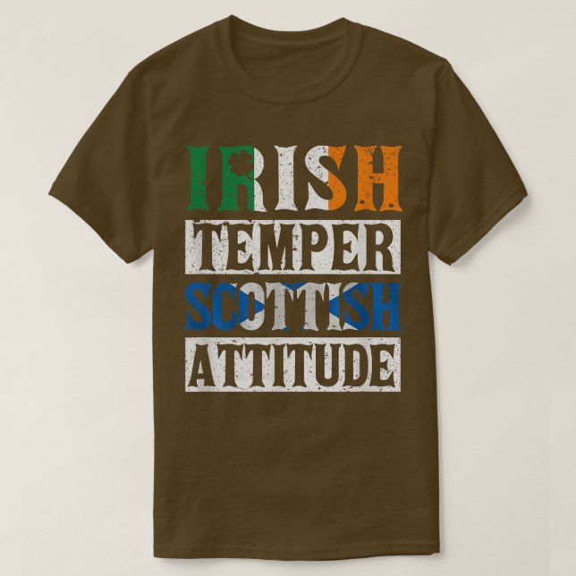 Irish Temper Scottish Attitude St Patrick's Day Sc T-Shirt (Design Front)