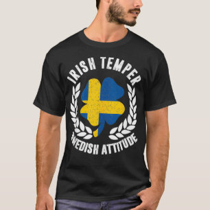 Irish Temper Swedish Attitude Flag St Patricks T-Shirt