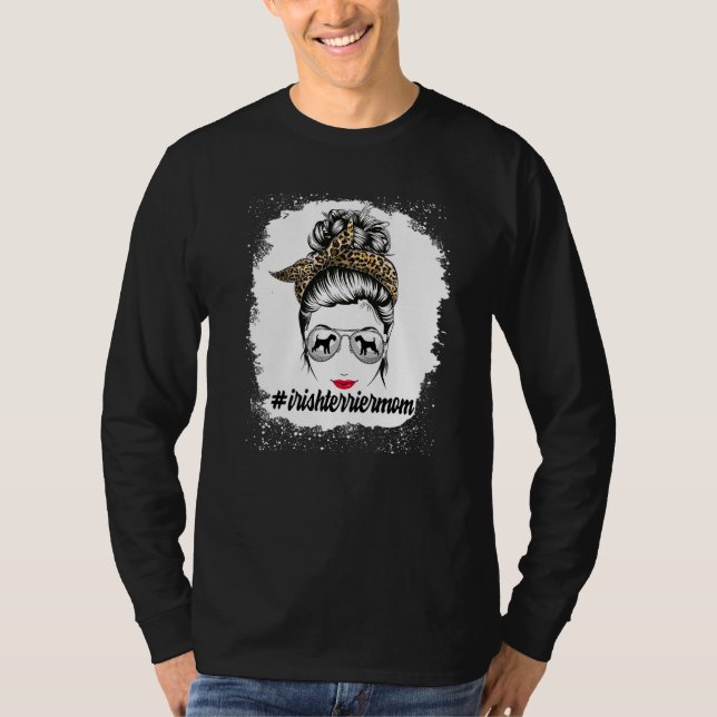 Irish Terrier Dog Mum Bleached Messy Bun Leopard W T-Shirt (Front)