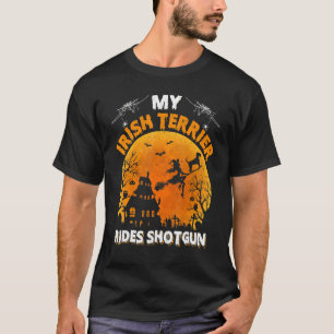 Irish Terrier Ride Shotgun Irish Terrier Dog Hall T-Shirt