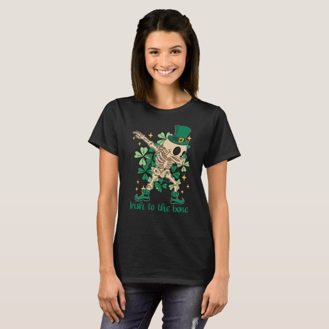 Irish to the bone leprechaun hat dabbing skeleton  T-Shirt (Front Full)