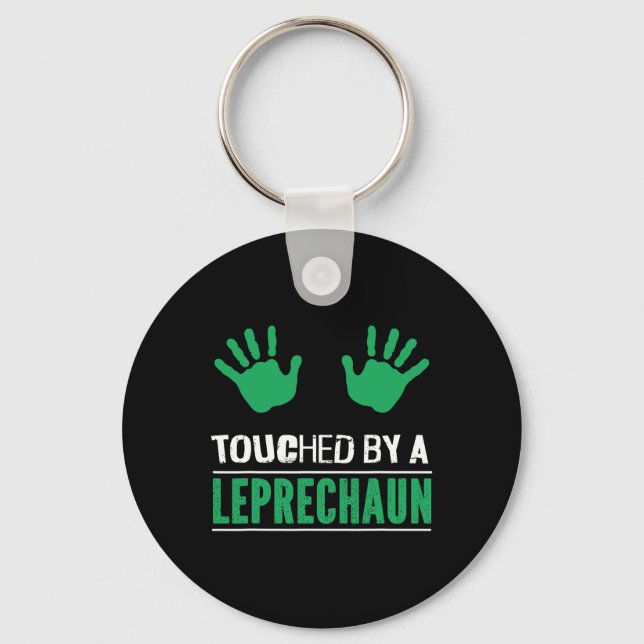 Irish Touched By A Leprechaun Funny Patricks Day A Key Ring (Front)