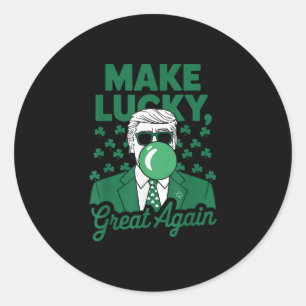 Irish Trump Funny St. Patricks Day Make Lucky Grea Classic Round Sticker