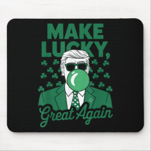 Irish Trump Funny St. Patricks Day Make Lucky Grea Mouse Pad