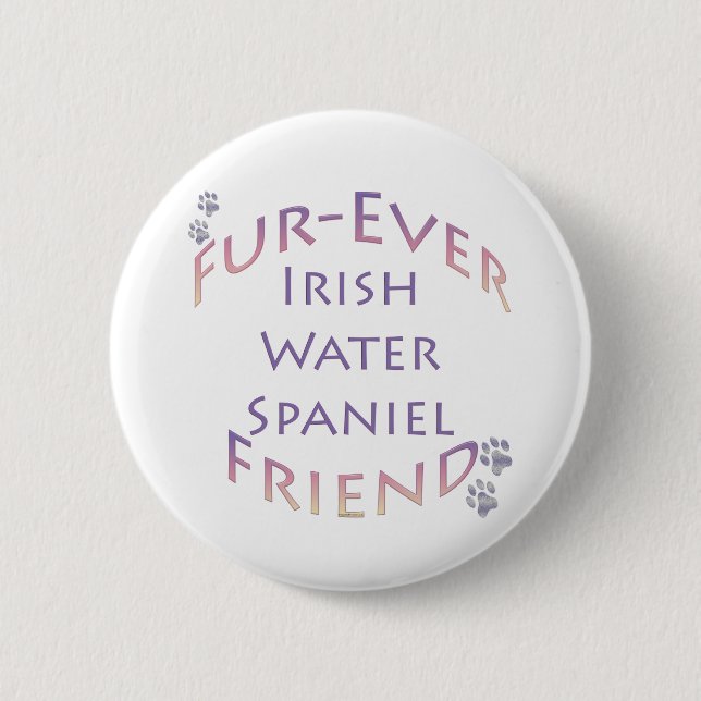 Irish Water Spaniel Furever 6 Cm Round Badge (Front)