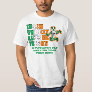 Irish whiskey makes me frisky T-Shirt