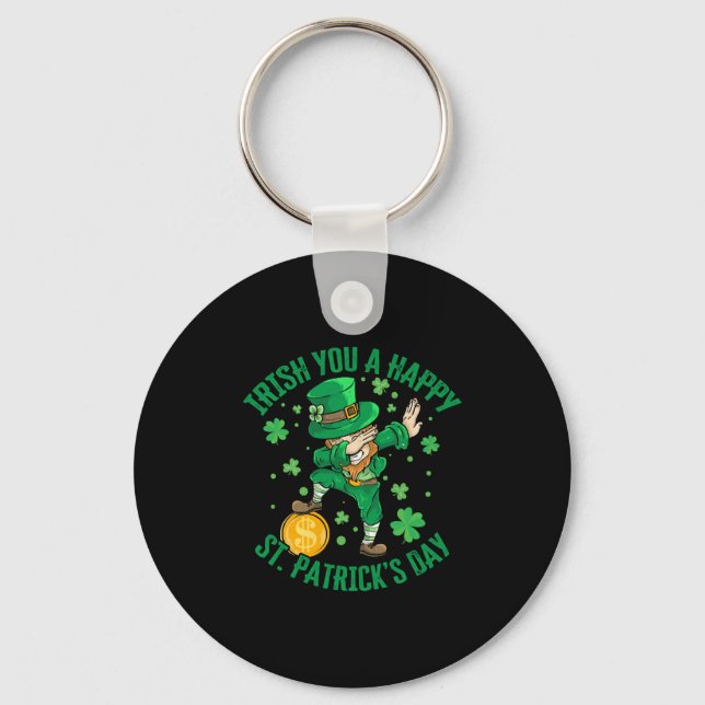 Irish You A Happy St Patrick s Day Dabbing Funny Key Ring (Front)