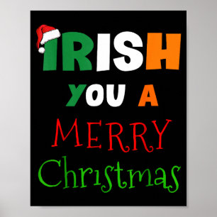 Irish You A Merry Christmas Ireland Flag Xmas Hat  Poster