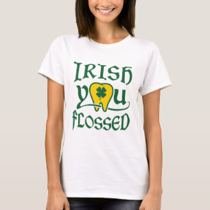 Irish You Flossed Dental St Patricks Day T-Shirt