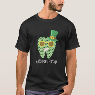Irish You Flossed Teeth St Patricks Day Dentist De T-Shirt