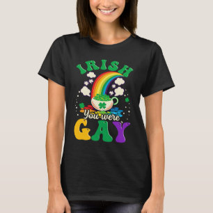 Irish You Were Gay Gay St Patricks Day T-Shirt