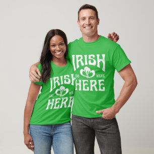 IRISH YOU WERE HERE T-Shirt