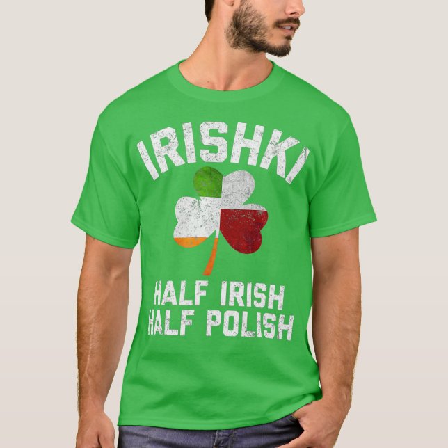 IRISHKI Half Irish Half Polish Shamrock Flag T-Shirt (Front)