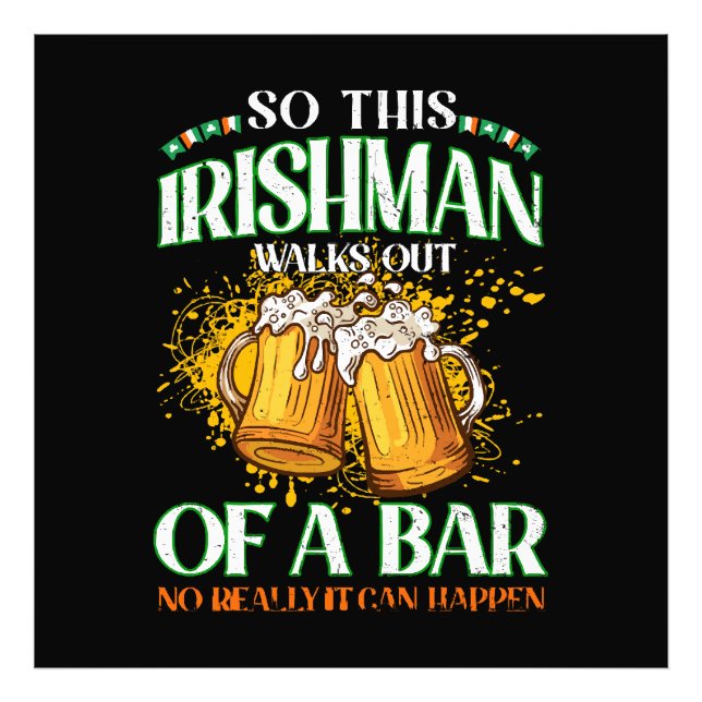 Irishman Drinking Beer St. Patrick's Day Photo Print (Front)