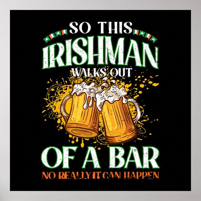 Irishman Drinking Beer St. Patrick's Day Poster (Front)