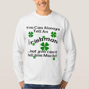 Irishman - You Can Always Tell... T-Shirt