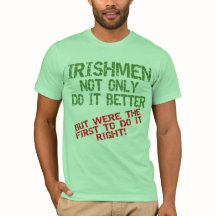 Irishmen Do It Better T-shirt