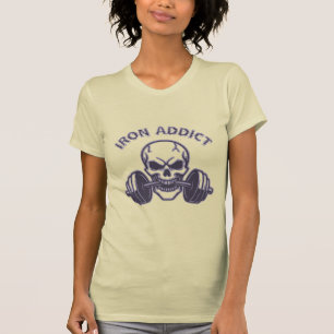 Iron Addict - Skull Bodybuilding and Weightlifting T-Shirt