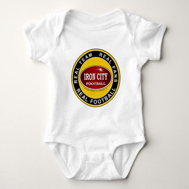 IRON CITY; Real Team, Real Fans, REAL FOOTBALL Baby Bodysuit (Front)